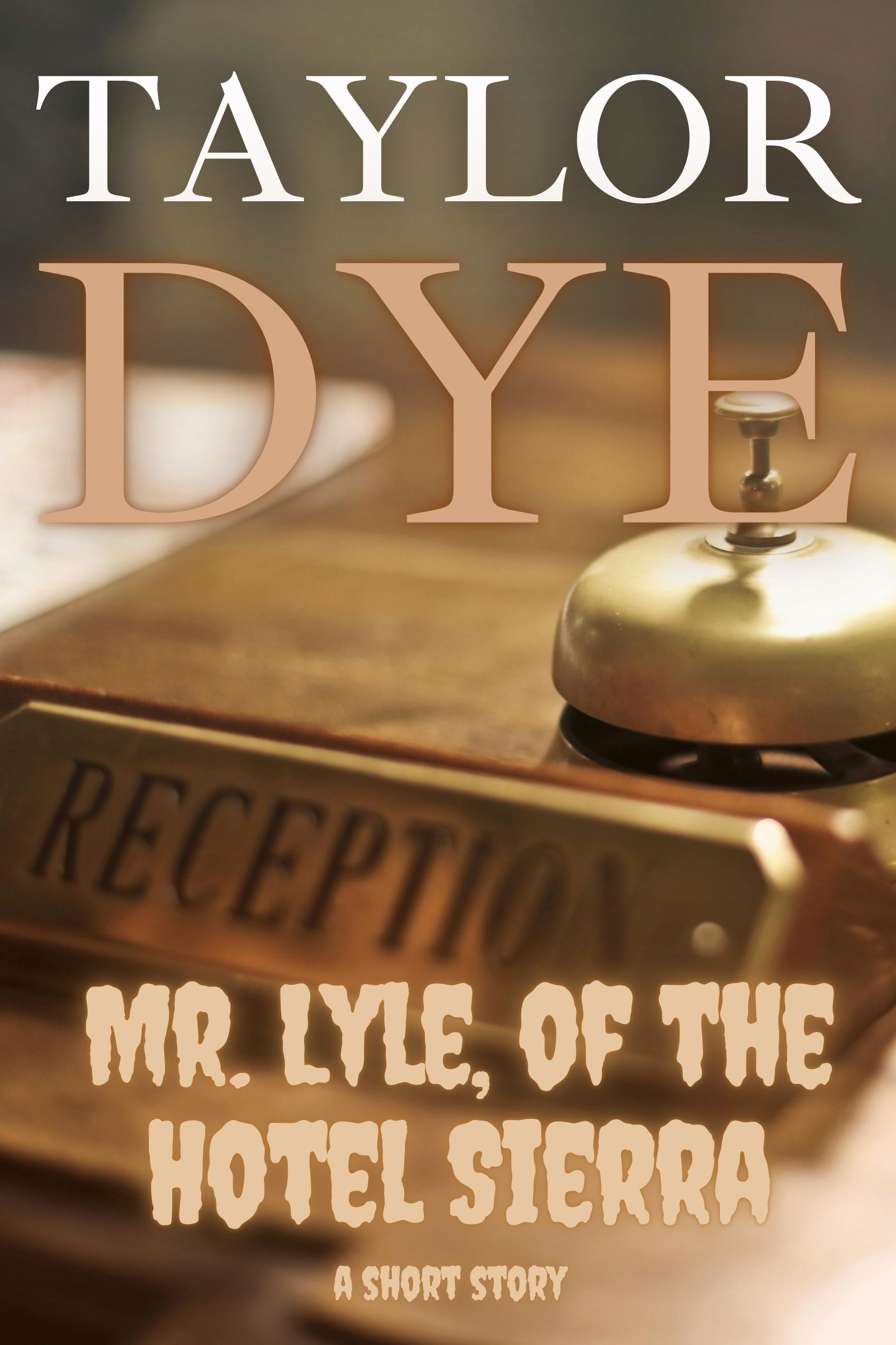 Mr. Lyle, of the Hotel Sierra eBook Cover